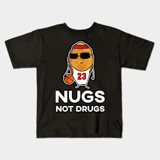 Nugs Not Drugs - Basketball Chicken Nugget Kids T-Shirt